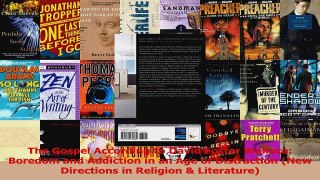 PDF Download  The Gospel According to David Foster Wallace Boredom and Addiction in an Age of Download Online