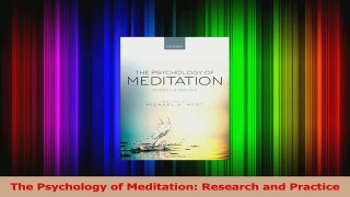 PDF Download  The Psychology of Meditation Research and Practice Download Online