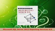 PDF Download  Microsoft SQL Server 2012 Reporting Services 4E Read Full Ebook
