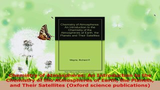PDF Download  Chemistry of Atmospheres An Introduction to the Chemistry of the Atmospheres of Earth the Download Online