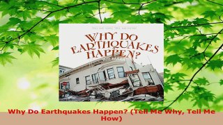 PDF Download  Why Do Earthquakes Happen Tell Me Why Tell Me How Download Online
