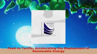 PDF Download  Feedin Tariffs Accelerating the Deployment of Renewable Energy Read Full Ebook