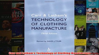 Carr and Lathams Technology of Clothing Manufacture