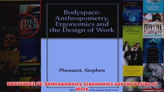BODYSPACE PB Anthropometry Ergonomics and the Design of Work