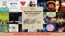 PDF Download  Austrian School for Investors Austrian Investing between Inflation and Deflation PDF Full Ebook