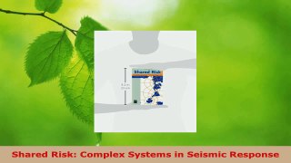 Read  Shared Risk Complex Systems in Seismic Response PDF Online