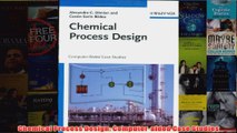 Chemical Process Design Computeraided Case Studies