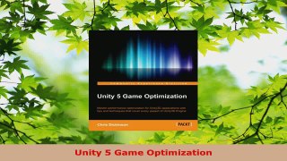 Read  Unity 5 Game Optimization Ebook Free