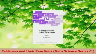 PDF Download  Feldspars and their Reactions Nato Science Series C Read Full Ebook