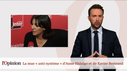 La mue « anti-système » d’Anne Hidalgo et de Xavier Bertrand