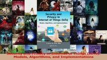 PDF Download  Security and Privacy in Internet of Things IoTs Models Algorithms and Implementations Download Online