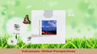 PDF Download  Volcanoes Global Perspectives Download Online