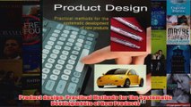 Product design Practical Methods for the Systematic Developments of New Products