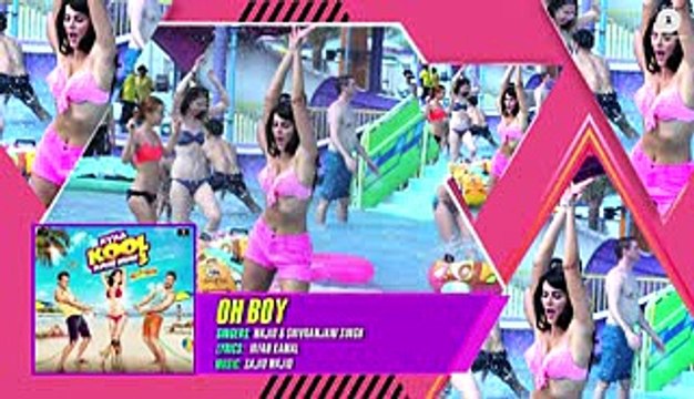 Oh Boy Full Audio Kyaa Kool Hain Hum 3 Tusshar Kapoor Aftab Shivdasani Mandana Karimi