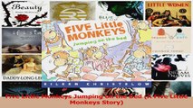 PDF Download  Five Little Monkeys Jumping on the Bed A Five Little Monkeys Story PDF Online