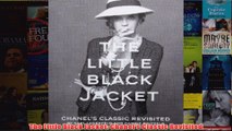 The Little Black Jacket Chanels Classic Revisited