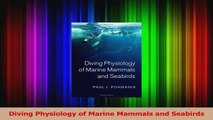 PDF Download  Diving Physiology of Marine Mammals and Seabirds Download Online
