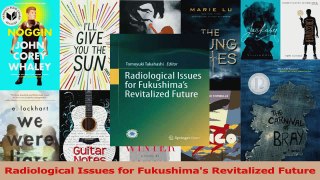 PDF Download  Radiological Issues for Fukushimas Revitalized Future PDF Full Ebook