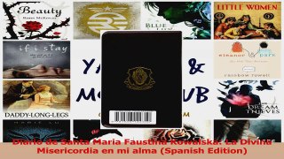 PDF Download  Diario de Santa Maria Faustina Kowalska La Divina Misericordia en mi alma Spanish Download Full Ebook