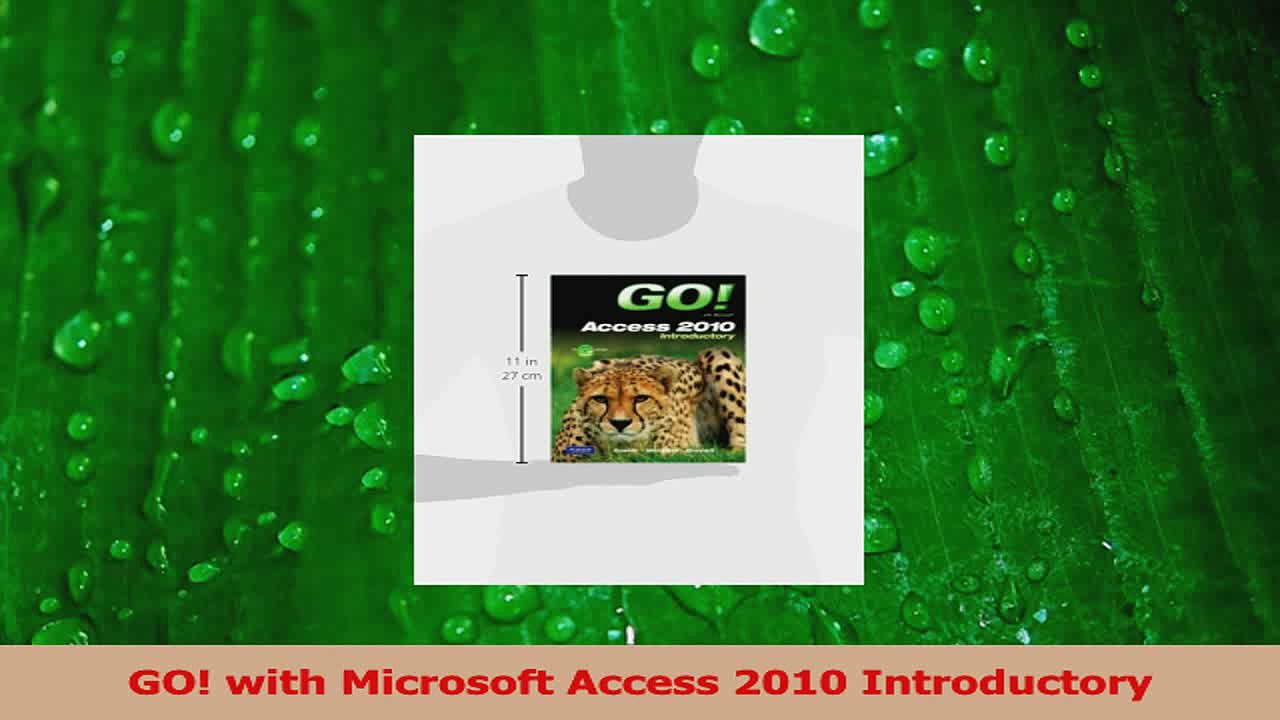 PDF Download  GO with Microsoft Access 2010 Introductory Download Online