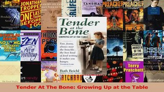 PDF Download  Tender At The Bone Growing Up at the Table PDF Online