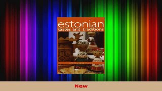PDF Download  Estonian Tastes and Traditions Hippocrene Cookbook Library Read Full Ebook