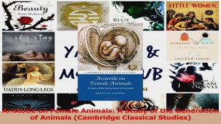 PDF Download  Aristotle on Female Animals A Study of the Generation of Animals Cambridge Classical Download Online