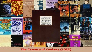 PDF Download  The Essence of Cookery 1822 Read Full Ebook