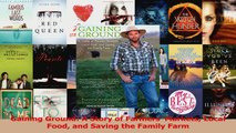PDF Download  Gaining Ground A Story of Farmers Markets Local Food and Saving the Family Farm Read Online