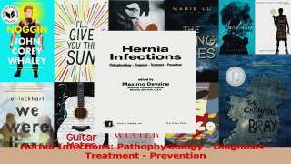 PDF Download  Hernia Infections Pathophysiology  Diagnosis  Treatment  Prevention Read Full Ebook