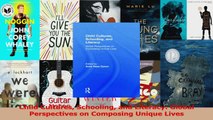 PDF Download  Child Cultures Schooling and Literacy Global Perspectives on Composing Unique Lives PDF Online