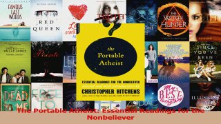 PDF Download  The Portable Atheist Essential Readings for the Nonbeliever Download Online