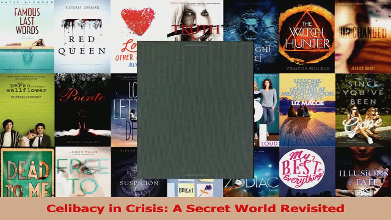 PDF Download  Celibacy in Crisis A Secret World Revisited Read Online