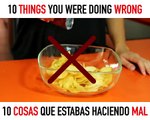 10 things you were doing wrong
