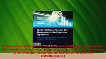 PDF Download  Data Virtualization for Business Intelligence Systems Revolutionizing Data Integration Read Full Ebook
