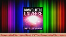 PDF Download  Convoluted Universe Book V The Convoluted Universe Read Full Ebook