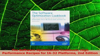 PDF Download  The Software Optimization Cookbook High Performance Recipes for IA32 Platforms 2nd Read Online