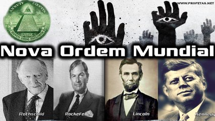 Fatos não Revelados - Parte 5 - A Nova Ordem Mundial