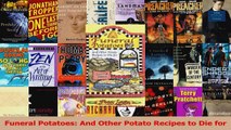 PDF Download  Funeral Potatoes And Other Potato Recipes to Die for Download Online