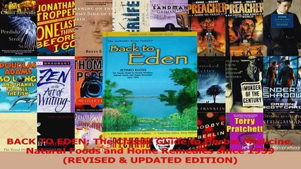 PDF Download  BACK TO EDEN The Classic Guide to Herbal Medicine Natural Foods and Home Remedies since Read Full Ebook