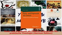 PDF Download  Rock und Popmusik als Chance Impulse für die praktische Theologie German Edition PDF Online