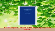 Read  GreekEnglish Lexicon of the Septuagint Greek Edition EBooks Online