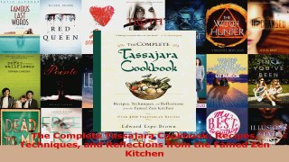 PDF Download  The Complete Tassajara Cookbook Recipes Techniques and Reflections from the Famed Zen Download Online