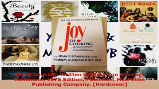 PDF Download  Joy of Cooking Written by Irma Von Starkloff Rombauer 1975 Edition Publisher MacMillan Download Online