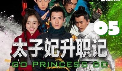 Thái Tử Phi Thăng Chức Ký - Tập 5 [Vietsub]