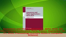 PDF Download  Sequences and Their Applications  SETA 2010 6th International Conference Paris France Download Online