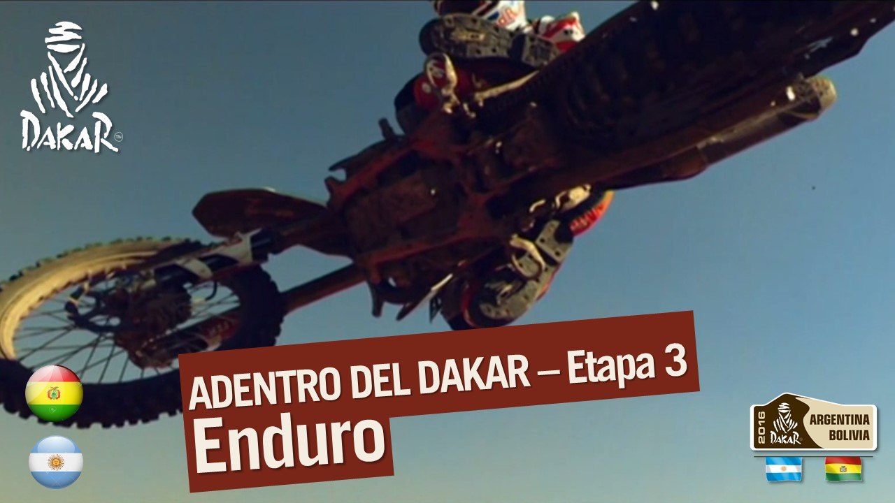 Etapa 3 - Adentro del Dakar 2016 - Enduro