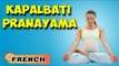 Kapalbhati Pranayama | Yoga pour les débutants complets | Yoga For Menstrual Disorders in French