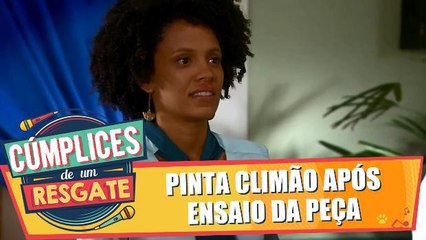 Pinta climão após o ensaio da peça