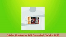 Read  Adobe Illustrator CS6 Revealed Adobe CS6 PDF Free